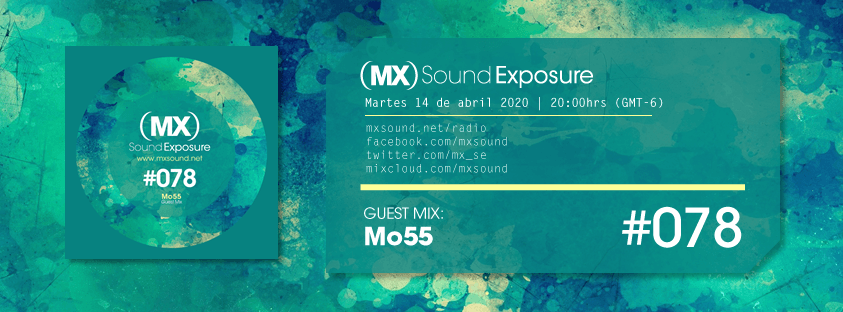 MX Sound Exposure Episodio #078 Guest Mix Mo55