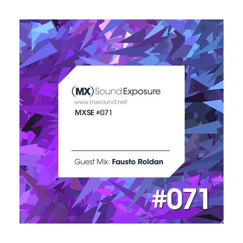 MX Sound Exposure Episodio #071 Guest Mix Fausto Roldan