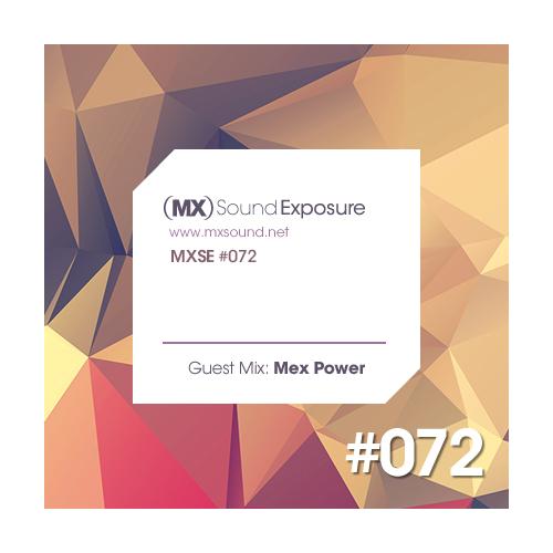 MX Sound Exposure Episodio #072 Guest Mix MexPower