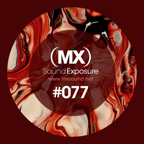 MX Sound Exposure Episodio #077 Last Of 2019