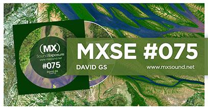 MX Sound Exposure Episodio #075 Guest Mix David GS
